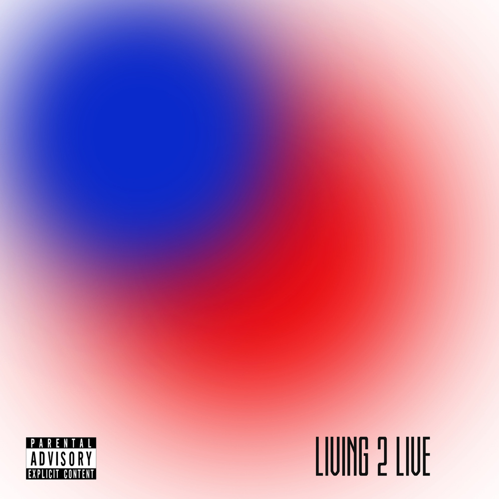 Living 2 Live (Explicit)