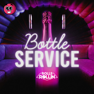 Album Bottle Service from Rolls Rollin