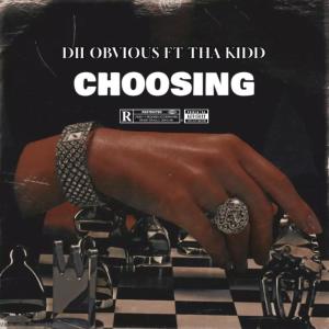 ดาวน์โหลดและฟังเพลง CHOOSING (Explicit) พร้อมเนื้อเพลงจาก DII Obvious