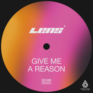 Album Give Me a Reason (BCee Remix) from Lens