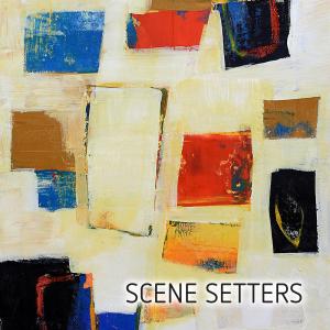 Minds and Music的專輯Scene Setters