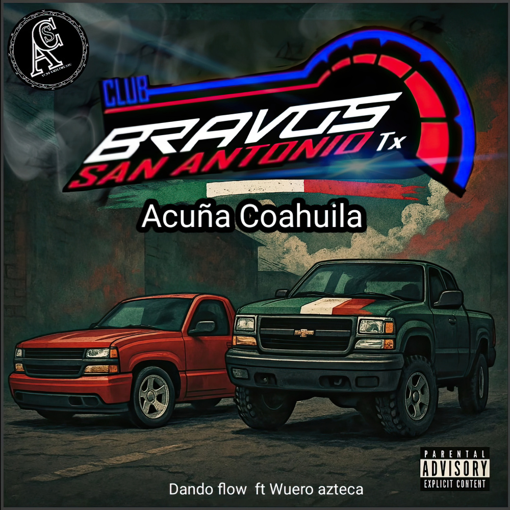 Club Bravos, Acuña Coahuila (Rap|Explicit)