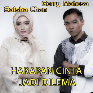 Dengarkan Harapan Cinta Jadi Dilema lagu dari Salsha Chan dengan lirik