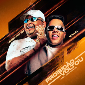 Mc Magal的专辑Proibidão Voltou (Explicit)