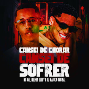Album Cansei De Chorar, Cansei De Sofrer (Explicit) from MC Kal