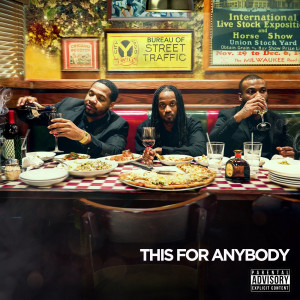 Album This for Anybody (Explicit) from 3 Kings