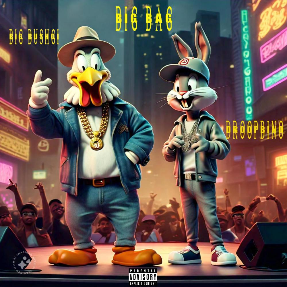 Big Bag (feat. Big Bushgi) (Explicit)