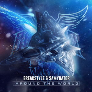 BreakStyle的專輯Around The World