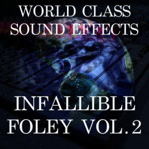 อัลบัม World Class Sound Effects 5 - Infallible Foley Vol. 2 ศิลปิน World Class Sound Effects