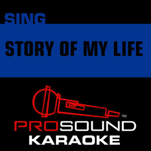 ดาวน์โหลดและฟังเพลง Story of My Life (In the Style of One Direction) [Karaoke Instrumental Version] (Karaoke Instrumental Version) พร้อมเนื้อเพลงจาก ProSound Karaoke Band