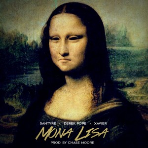 收聽Sahtyre的Mona Lisa (Explicit)歌詞歌曲