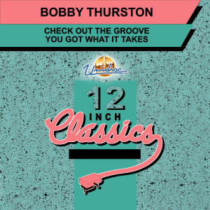 Bobby Thurston的專輯12 Inch Classics
