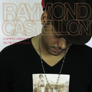 收聽Raymond Castelln的Se Me Va La Vida (Ro-Mal Gammasoul Remix)歌詞歌曲