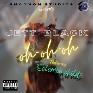 Dengarkan Oh Oh Oh (Explicit) lagu dari Jett Black dengan lirik