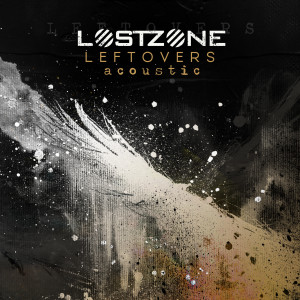 Lost Zone的專輯Leftovers (Acoustic Version) (Explicit)