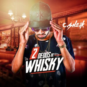 收聽C. Sheik的2 Dedos de Whisky歌詞歌曲