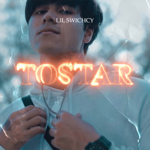收听Lil Swichcy的TO STAR (Explicit)歌词歌曲