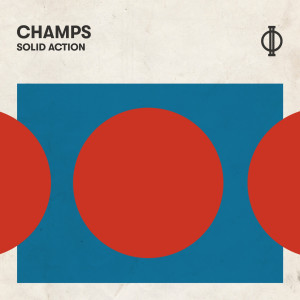 收聽Champs的Solid Action歌詞歌曲