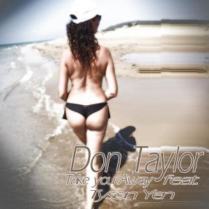 Don Taylor的專輯Take You Away (feat. Tyson Yen)