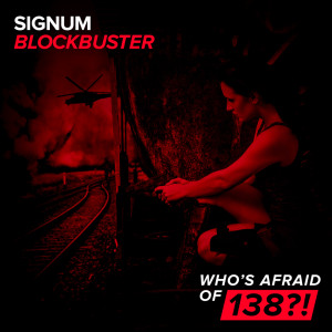 收聽Signum的Blockbuster (Original Mix)歌詞歌曲