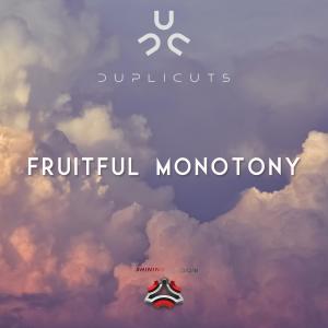 Duplicuts的專輯Fruitful Monotony