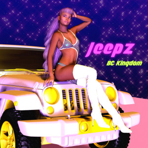 Listen to Jeepz song with lyrics from BC Kingdom