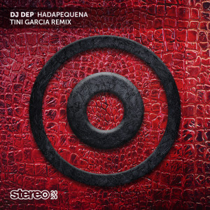 Album Hadapequena (Tini Garcia Remix) from DJ Dep