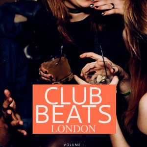Various的专辑Club Beats - London, Vol. 1