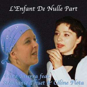 Listen to L'ENFANT DE NULLE PART song with lyrics from DINO INSERRA