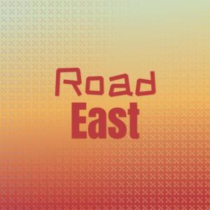 Album Road East from Various
