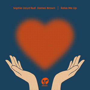 Album Raise Me Up (feat. Dames Brown) from Sophie Lloyd
