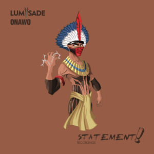 ดาวน์โหลดและฟังเพลง Onawo พร้อมเนื้อเพลงจาก Lumisade