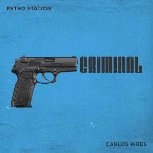 收听Retro Station的Criminal歌词歌曲