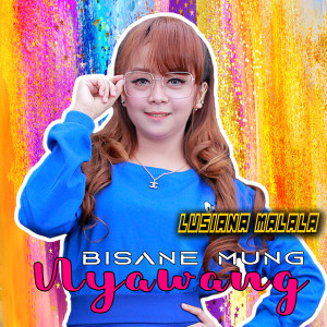 Dengarkan Bisane Mung Nyawang lagu dari Lusiana Malala dengan lirik