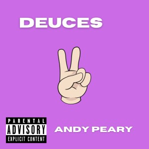 Andy P的專輯DEUCES (Explicit)