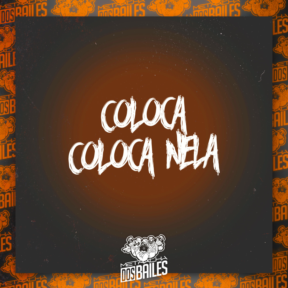 Coloca, Coloca Nela