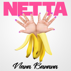 ดาวน์โหลดและฟังเพลง Nana Banana พร้อมเนื้อเพลงจาก Netta