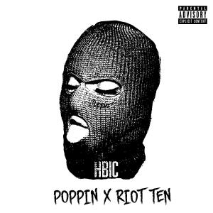 Krystall Poppin的專輯HBIC (feat. Riot Ten) [Explicit]