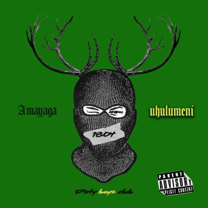 Album Uhulumeni - Dirty Boys Club (Explicit) from 