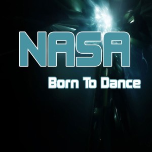 Listen to Born to Dance song with lyrics from NASA