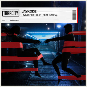 收聽JayKode的Living Out Loud (feat. KARRA) [Extended Mix] (Extended Mix)歌詞歌曲