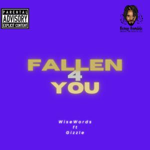 Wisewords的專輯FALLEN 4 YOU (feat. Gizzle)