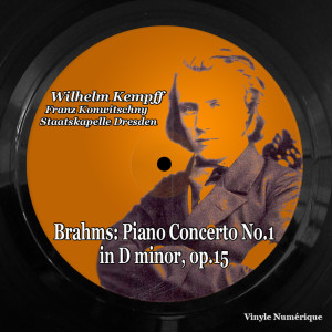 Franz Konwitschny的專輯Brahms: Piano Concerto No.1 in D Minor, Op.15