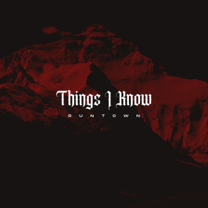 Runtown的專輯Things I Know