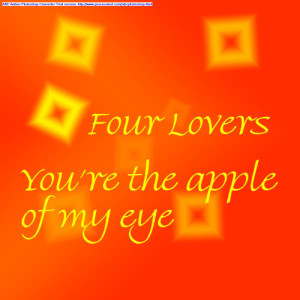 收聽Four Lovers的You're The Apple Of My Eye歌詞歌曲