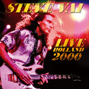 อัลบัม LIVE HOLLAND 2000 (Live) ศิลปิน Steve Vai