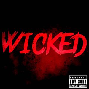 B1的專輯Wicked (feat. B1) [Explicit]