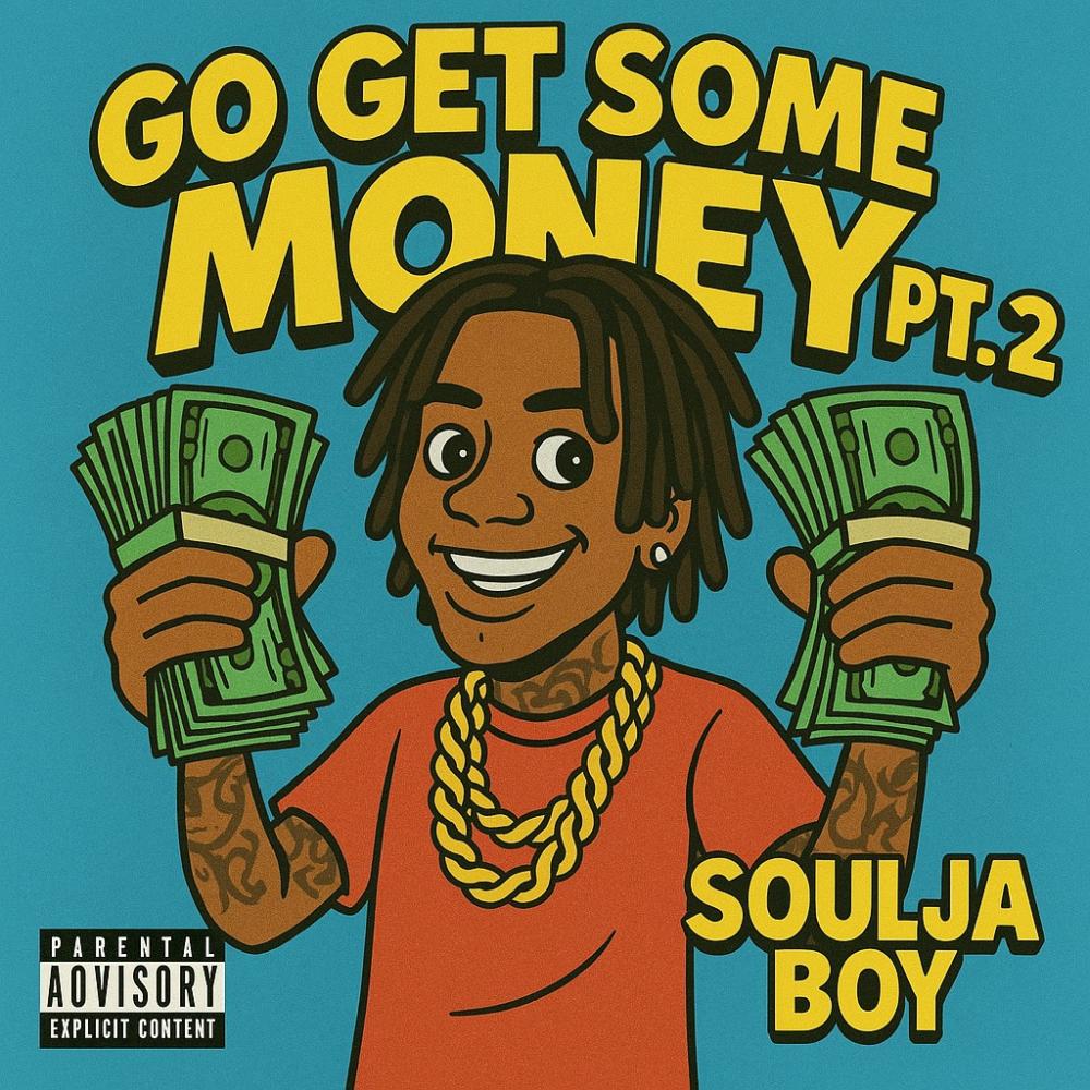 Go Get Some Money Pt. 2 (Explicit)