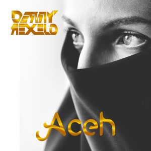 收听Derry Rexeld的Aceh歌词歌曲