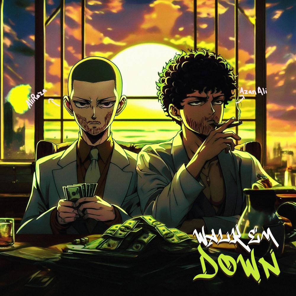 Walk Em Down (feat. Ali Raza & AliSoomroMusic|Explicit)